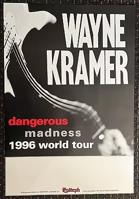 MC5 WAYNE KRAMER Dangerous Madness Tour 24x35 Promo Poster Epitaph PUNK 1996 • $39.99