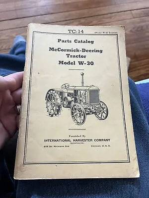 Vintage Original McCormick Deering TC-14 W-30 McCormick Tractor Parts Catalog • $72.50