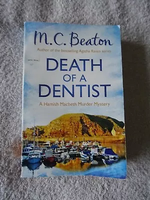 Death Of A Dentist - Hamish Macbeth Murder Mystery - M C Beaton • £2.75