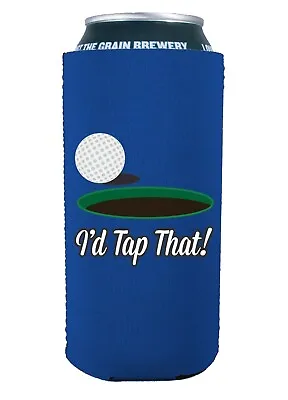 I'd Tap That 16 Oz Neoprene Can Coolie Choice Of Color; Pounder Tall Boy Golf • $7.86