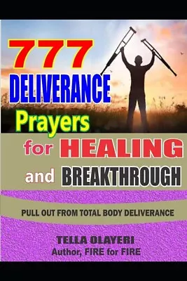 777 Deliverance Prayers For Healing And Breakthrough • $9.54