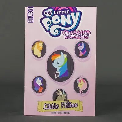 My Little Pony CLASSICS REIMAGINED LITTLE FILLIES #2 Cvr A IDW Comics 2022 2A • $2.19