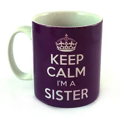£8.99 • Buy New Keep Calm I'm A Sister Gift Mug Cup Present Ward Hospital Nurse Matron
