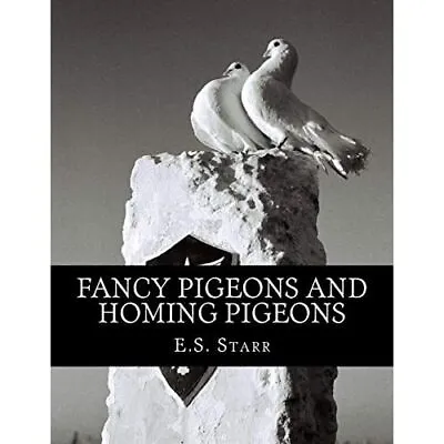 Fancy Pigeons And Homing Pigeons - Paperback NEW Chambers Jacks 01/08/2018 • £11.65