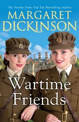 Dickinson Margaret : Wartime Friends Highly Rated EBay Seller Great Prices • £3.25