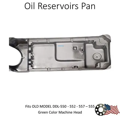 New Oil Reservoirs Pan For Juki DDL-550 Rare Limited • $65