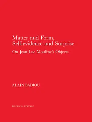 Matter And Form Self-Evidence And Surprise: On Jean-Luc Moul - VERY GOOD • $7.77