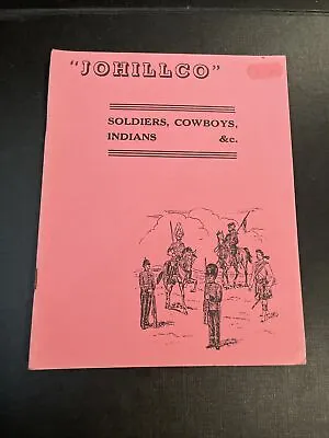 Facsimile JOHILLCO 1950s Catalogue. 64 Pages. Lead Soldiers Cowboys Etc • £9.95