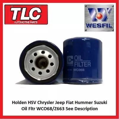 Oil Filter WCO68 Z663 Holden HSV Chrysler Jeep Fiat Hummer Suzuki See Desc. • $19.95