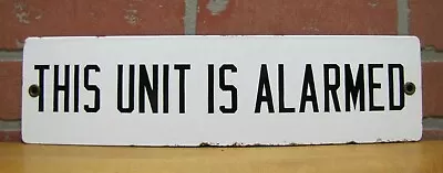 THIS UNIT IS ALARMED Original Old Porcelain Safety Advertising Sign Industrial • $195