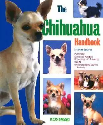 The Chihuahua Handbook (Barrons Pet Handbooks) - Paperback - GOOD • $4.57