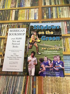 $32.50 • Buy Ray Carroll Shadow On The Green ASSUMPTION COLLEGE  FOOTY & CRICKET COACH Signed
