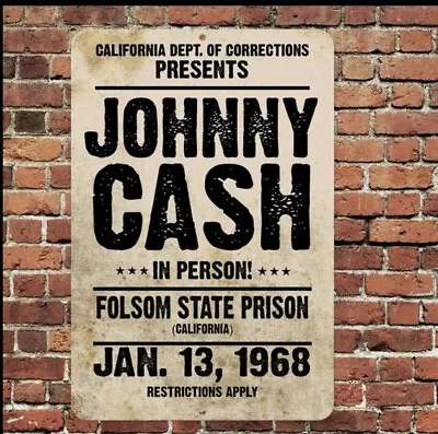 Johnny Cash Folsom State Prison 8”x12” Sign Metal Tin Aluminum Vintage Man Cave • $12.75