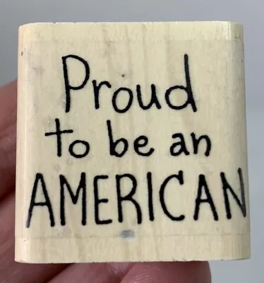 AIP’S VIP’S PROUD TO BE AN AMERICAN Wood Mount Rubber Stamp • $3.99