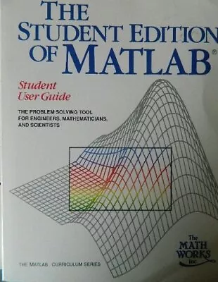 Book Only (The Student Edition Of M... By The MathWorks Inc Paperback / Softback • $8.67