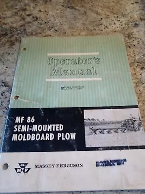 MF 86 Semi Mounted Moldboard Plow Operators Manual Massey Ferguson • $10