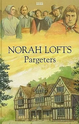 £4.36 • Buy Pargeters Hardcover Norah Lofts