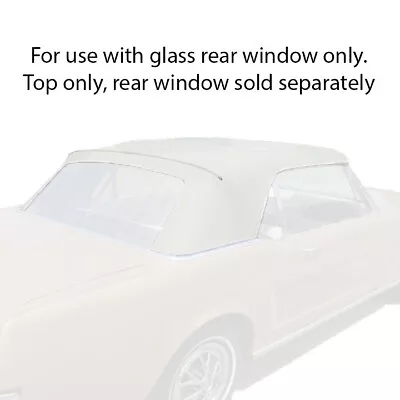 Convertible Top For Use W/ Glass Window White White 1964 1965 1966 Mustang • $274.95