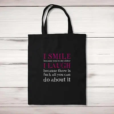 I Smile Because You're My Mother Tote Bag • £6.99