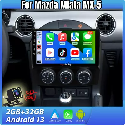 For Mazda Miata MX-5 MX5 Android 13 Car Stereo Radio Carplay GPS Navi FM DSP • $129