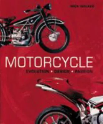 Motorcycle : Evolution Design Passion Hardcover Mick Walker • $6.58