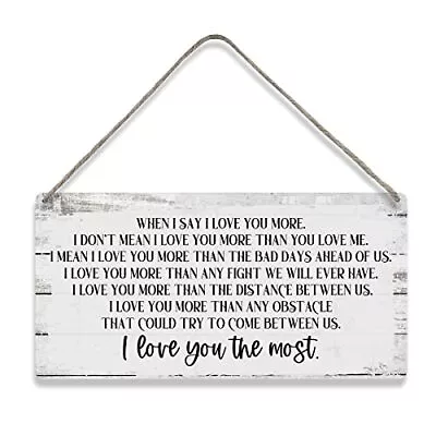 When I Say I Love You More Romantic Quote Sayings Home Wall Decor Wooden Signs R • $15.31