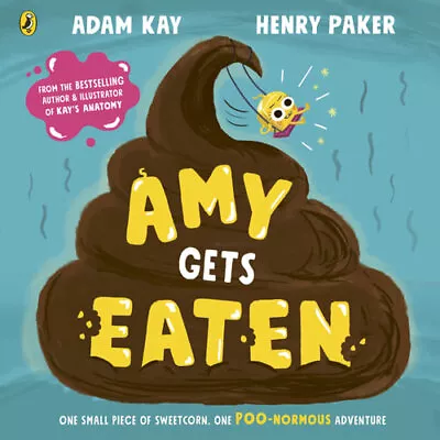 NEW Amy Gets Eaten By Adam Kay Paperback Free Shipping • $23.50