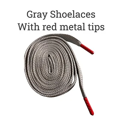 Strings Shoe Laces 3/4 Wide Double Fat. 45 Inch`` Gray With Red Metal Tips.  • $7.49