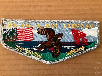 Ma-Ka-Ja-Wan Lodge 40 2001 National  Jamboree OA Flap Kg2 • $4.95