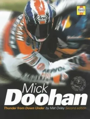 Mick Doohan: Thunder From Down Under By Oxley Mat Hardback Book The Fast Free • $14.45