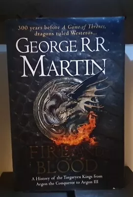 Fire And Blood: 300 Years Before A Game Of Thrones (A ... By Martin George R.R. • £5