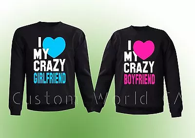 Couple Matching Sweat Shirt I Love My Crazy Boyfriend Girlfriend Couple CREWNECK • $39.92