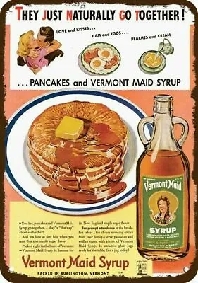 1942 VERMONT MAID Maple Syrup Vintage-Look-Edge DECORATIVE REPLICA METAL SIGN • $24.99