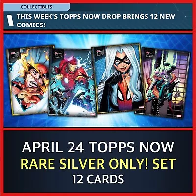 April 24 Topps Now Digital-rare Silver Only! 12 Card Set-topps Marvel Collect • $1.75