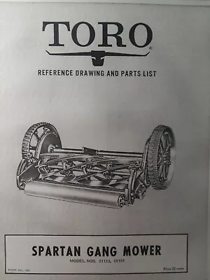 TORO SPARTAN Gang Reel Mower GENERAL Tractor Implement Owner &Parts Manual 01133 • $64.52