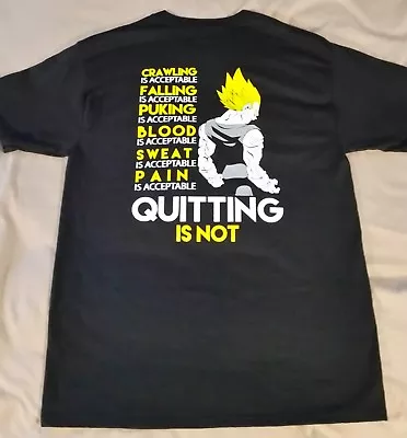 BLOWOUT SALE - Dragon Ball Z T-Shirt - Quitting Is Not Acceptable - DBZ • $2.99