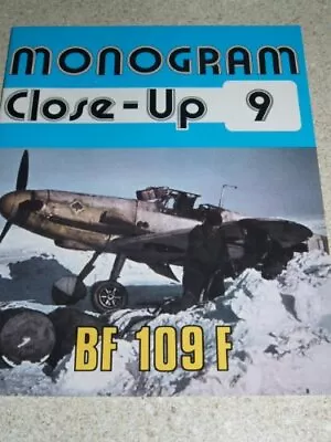 MONOGRAM CLOSE-UP 9: MESSERSCHMITT BF 109 F By Thomas H. Hitchcock **Excellent** • $30.49