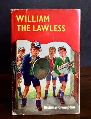 £625 • Buy 1970 WILLIAM THE LAWLESS 1st Ed 1st Printing By RICHMAL CROMPTON + Jacket