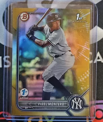 2022 Bowman 1st Edition FIDEL MONTERO 1st Bowman GOLD 24/50! New York Yankees! • $10