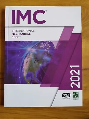 2021 International Mechanical Code (IMC) International Code Council (ICC) • $29.94