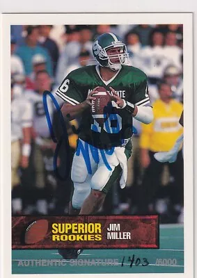 1994 Superior Rookies Autographs /6000 Rc Jim Miller Auto Rookie Ge-3458 • $0.99