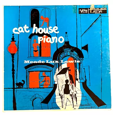 Meade Lux Lewis - Cat House Piano - Verve Records MGV1006 - 12  Record • $17.49