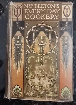 Mrs. Beeton's Everyday Cookery 1909! • $65