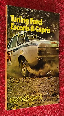 Tuning Ford Escorts & Capris David Vizard 1972 First Edition VERY RARE • £50