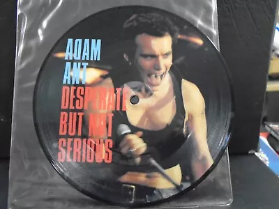 Adam And The Ants Picturedisc   Desperate But Not Serious     7  45 Ex+ Cond. • £6.99