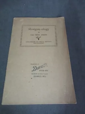 1926 Shotgun-ology Handbook Of Shotgun Information By Charles Askins Ch0122 • $34.99