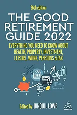 £10.99 • Buy The Good Retirement Guide 2022: Everything You Need ...