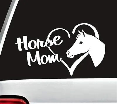 Horse Mom Decal Sticker | Gift For Horse Lover Horse Show Mom BG833 • $3.96