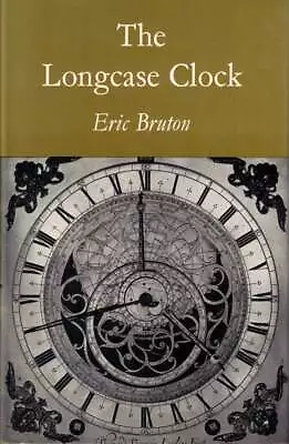 Eric Bruton / The Longcase Clock 1969 • £22.50