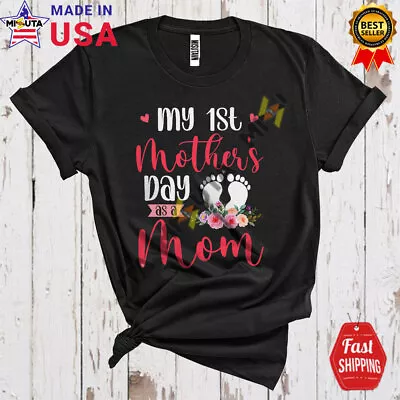 My 1st Mother's Day As A Mom Floral Pregnancy Flowers Footprint Family Shirt • $15.33